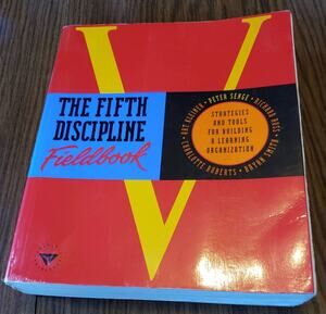 The Fifth Discipline Fieldbook by Richard B. Ross, Art Kleiner, Bryan J. Smith,